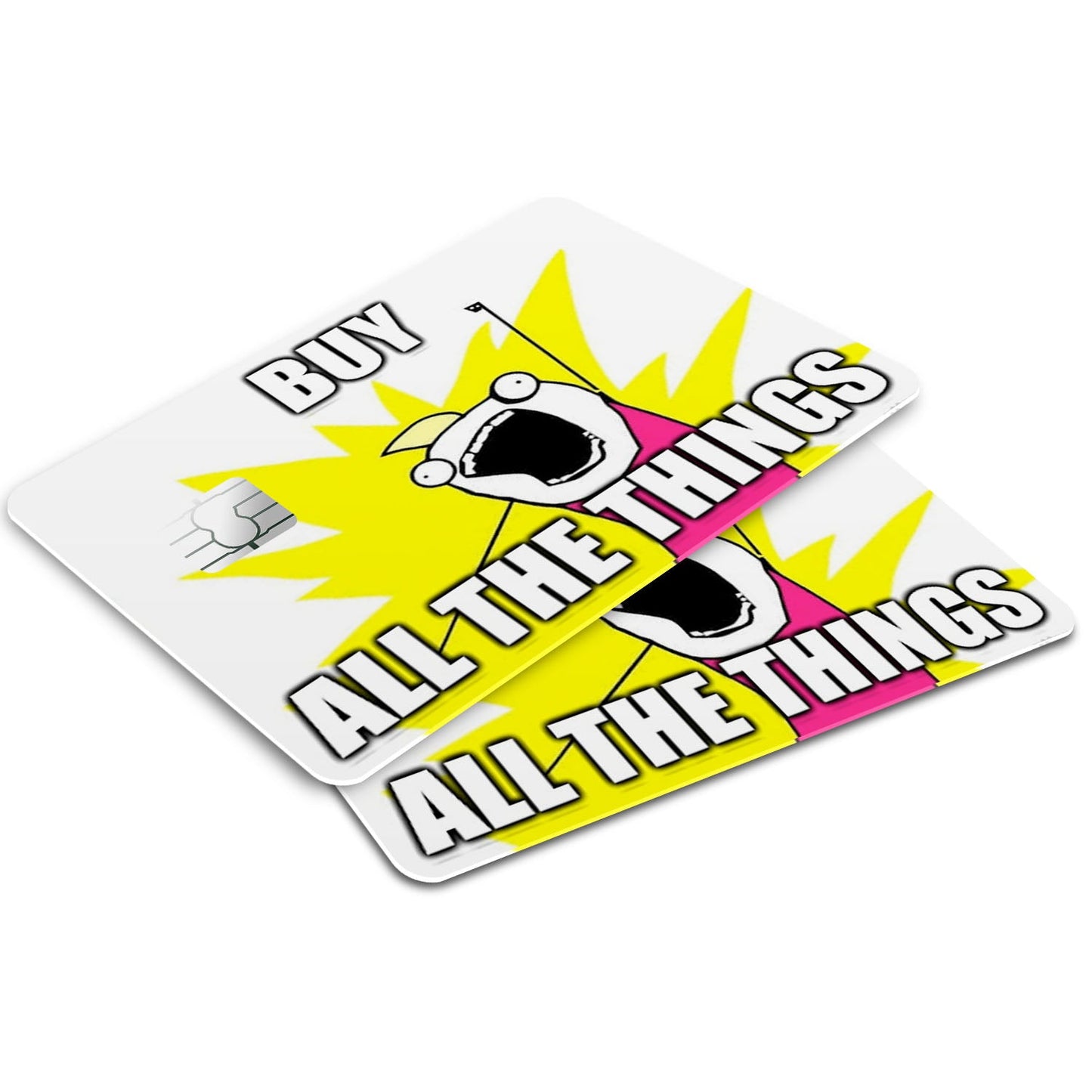 Flex Designs Credit Card Buy All the Things Window Skins - Meme Quotes Credit Card & Debit Card Skin