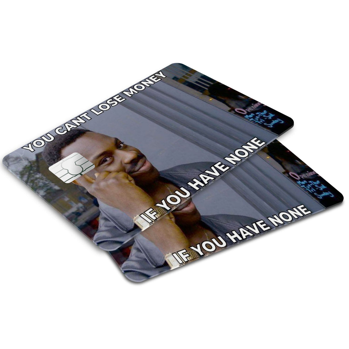 Flex Designs Credit Card You Can't Lose Money if you have None Window Skins - Meme Quotes Credit Card & Debit Card Skin