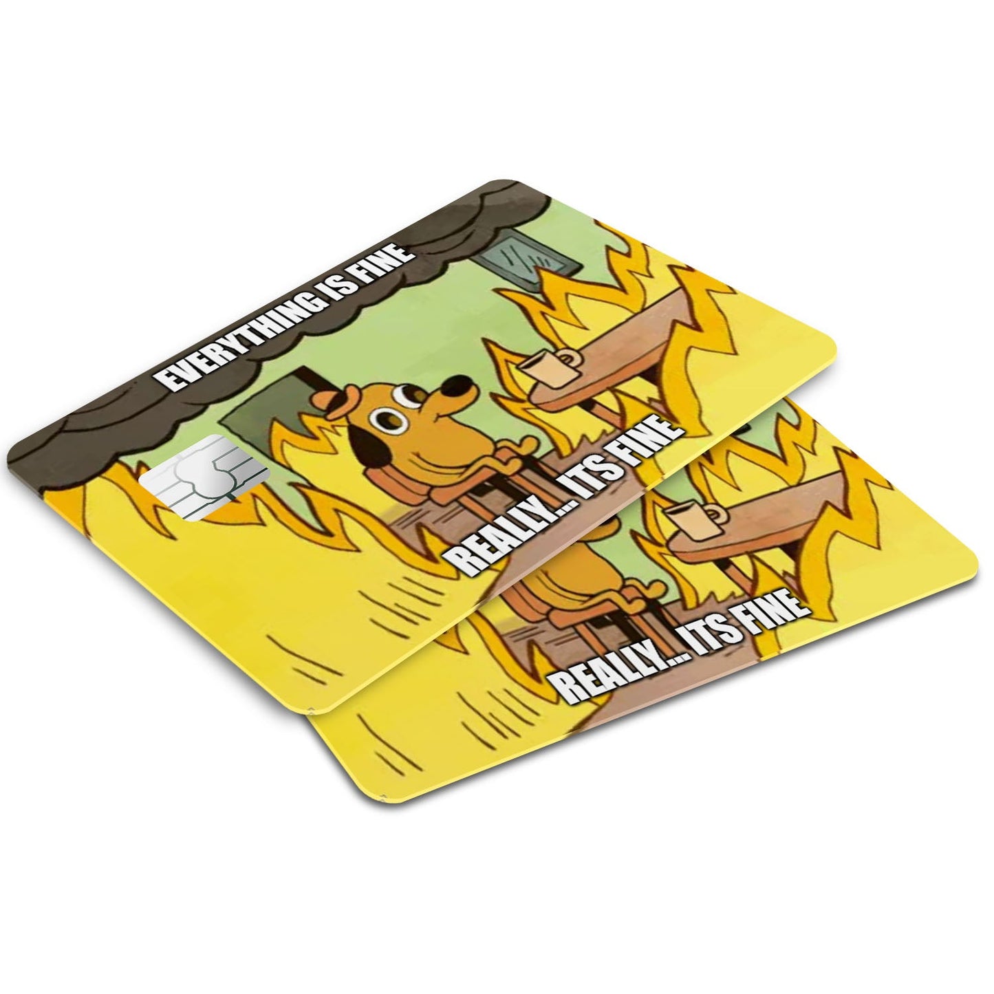 Flex Designs Credit Card Everything Is Fine Window Skins - Meme Quotes Credit Card & Debit Card Skin