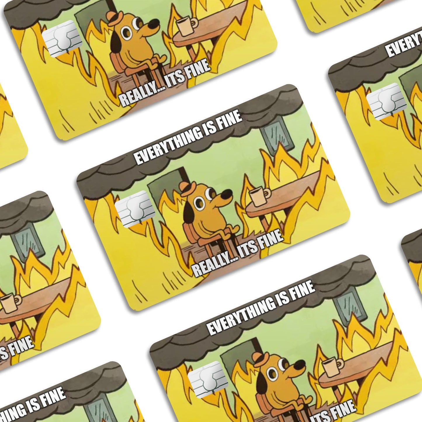 Flex Designs Credit Card Everything Is Fine Window Skins - Meme Quotes Credit Card & Debit Card Skin