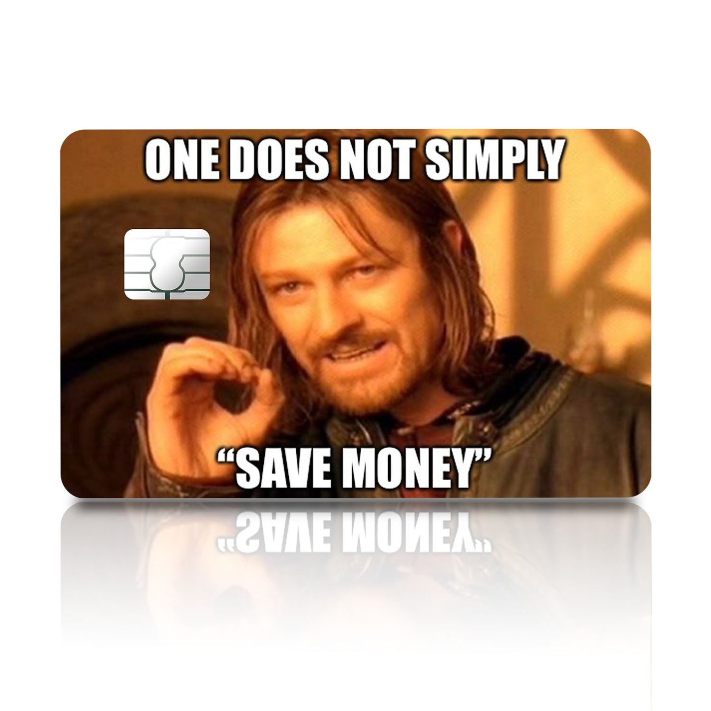Flex Designs Credit Card One Does Not Simply Save Money Full Skins - Meme Quotes Credit Card & Debit Card Skin