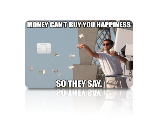 Flex Designs Credit Card Money Can't Buy Happiness Full Skins - Meme Quotes & Debit Card Skin