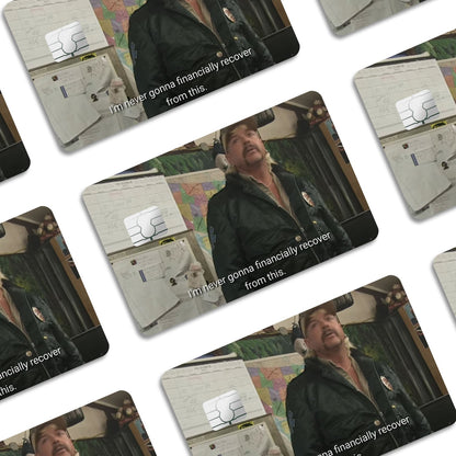 Flex Designs Credit Card I'm never gonna financially recover from this Window Skins - Meme Quotes Credit Card & Debit Card Skin