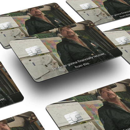 Flex Designs Credit Card I'm never gonna financially recover from this Window Skins - Meme Quotes Credit Card & Debit Card Skin