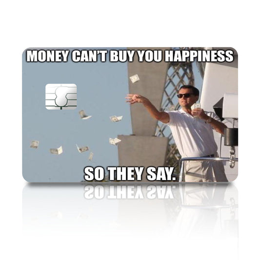 Flex Designs Credit Card Money Can't Buy Happiness Full Skins - Meme Quotes Credit Card & Debit Card Skin