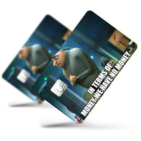 Flex Designs Credit Card In Terms of Money We Have No Money Full Skins - Meme Quotes Credit Card & Debit Card Skin