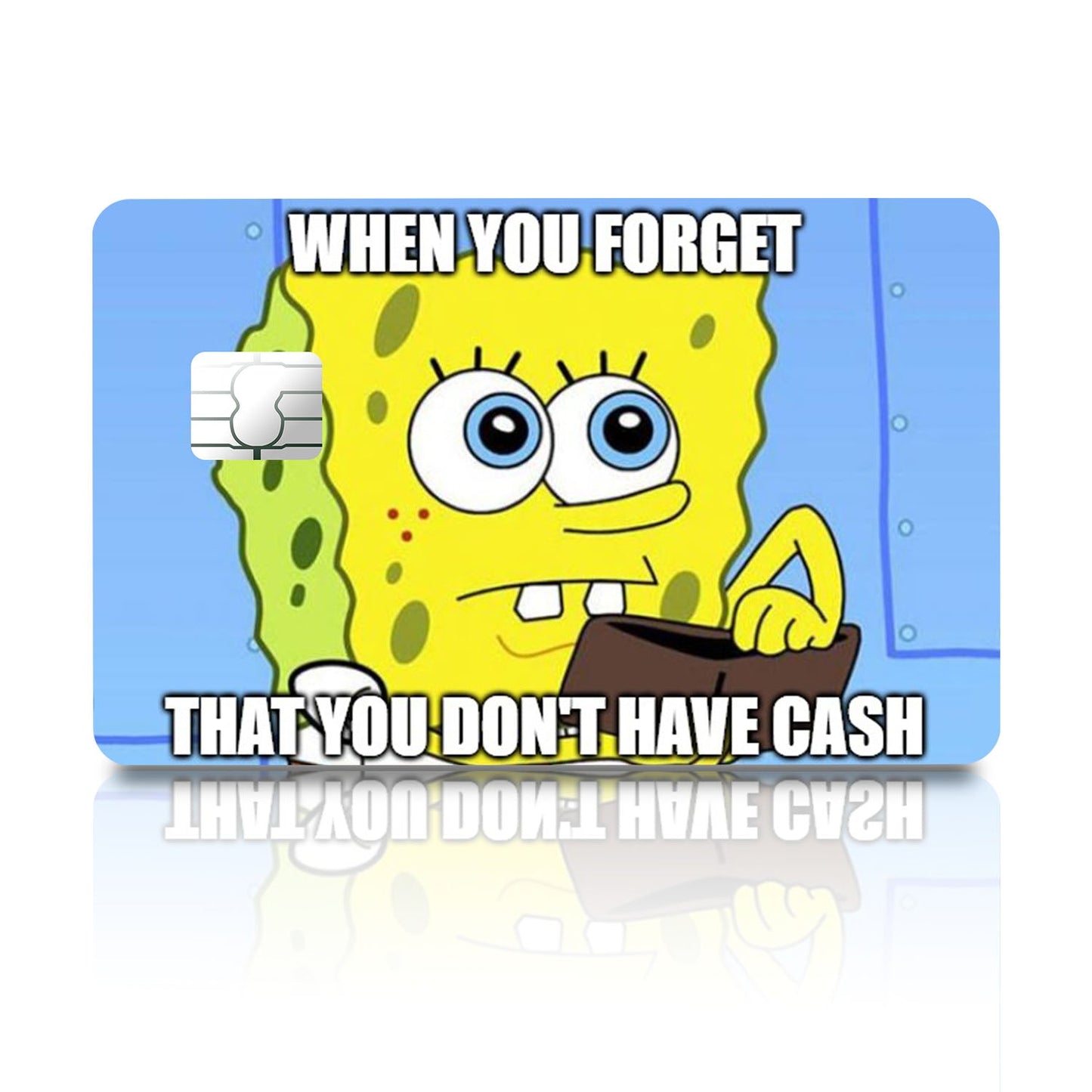 Flex Designs Credit Card Spongebob Wallet Full Skins - Meme Quotes Credit Card & Debit Card Skin