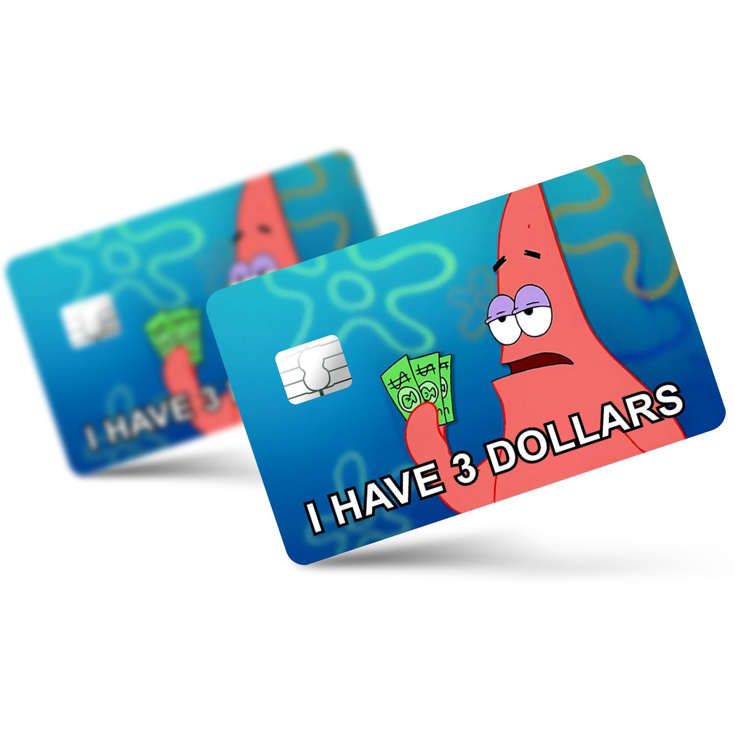 Flex Designs Credit Card Spongebob Patrick I have 3 dollars Full Skins - Meme  Credit Card & Debit Card Skin
