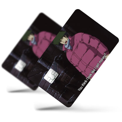 Flex Designs Credit Card You think I look like I got money? Full Skins - Anime Cowboy Bebop Credit Card & Debit Card Skin