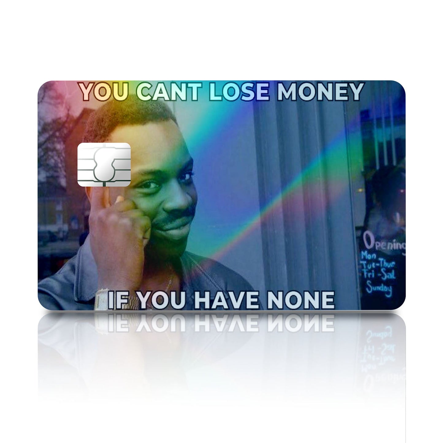 Flex Designs Holographic Credit Card You Can't Lose Money if you have None Full Skins - Meme Quotes Holographic Credit Card & Debit Card Skin