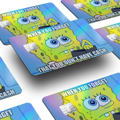 Flex Designs Holographic Credit Card Spongebob Wallet Window Skins - Meme Quotes Holographic Credit Card & Debit Card Skin