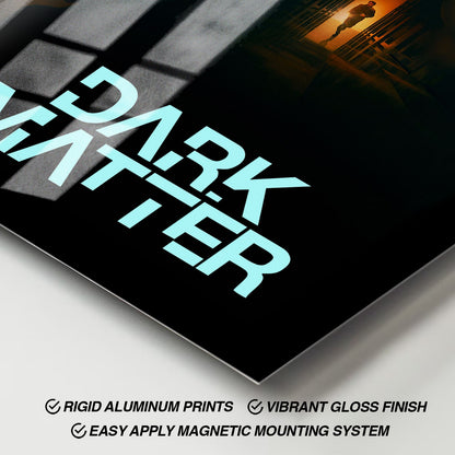 Flex Designs Metal Poster Dark Matter 11 x 17" Home Goods - TV Show 2024 TV Show Metal Poster