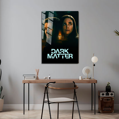 Flex Designs Metal Poster Dark Matter 5 x 7" Home Goods - TV Show 2024 TV Show Metal Poster