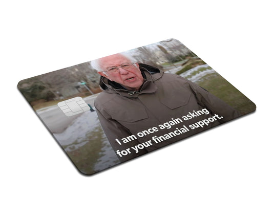 Flex Designs Credit Card I am Once Again Asking for Your Support Full Skins - Meme Quotes & Debit Card Skin