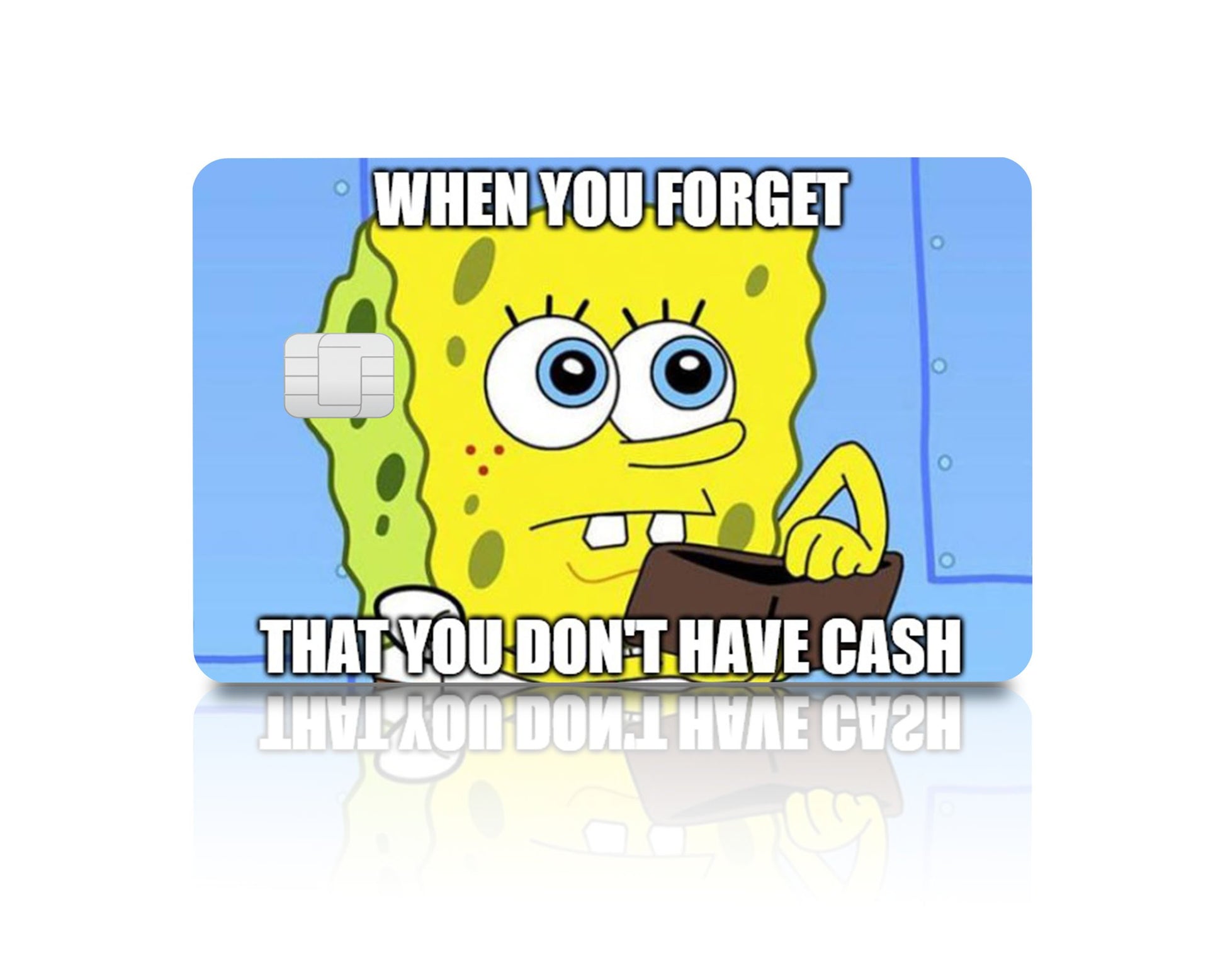 Flex Designs Credit Card Spongebob Wallet Full Skins - Meme Quotes & Debit Card Skin